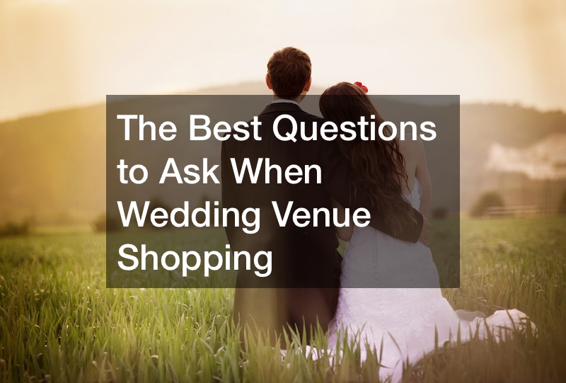 The Best Questions to Ask When Wedding Venue Shopping