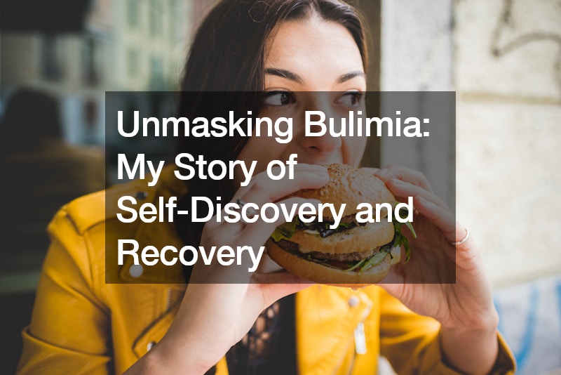 Unmasking Bulimia My Story of Self-Discovery and Recovery